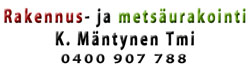 Rakennus- ja Metsäurakointi K. Mäntynen Tmi logo